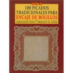 100 Picados Tradicionales Para Encaje De Bolillos