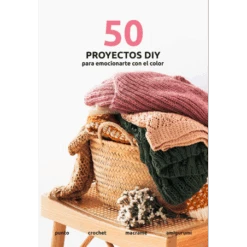 50 Proyectos DIY Para Emocionarte Con El Color