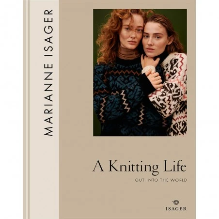 A Knitting Life 2 By Marianne Isager. Out Into The World 3 A Knitting Life 2 By Marianne Isager. Out Into The World