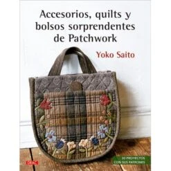 Accesorios, Quilts Y Bolsos Sorprendentes De Patchwork