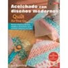 Acolchados Con Diseños Modernos 2 Acolchados Con Diseños Modernos -Las Tijeras Magicas Tienda acolchados con disenos modernos