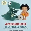 Amigurumi De La Prehistoria -Las Tijeras Magicas Tienda amigurumi de la prehistoria