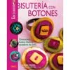 Bisutería Con Botones 2 Bisutería Con Botones -Las Tijeras Magicas Tienda bisuteria con botones