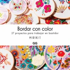Bordar Con Color. 27 Proyectos Para Trabajar Con Bastidor