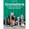 Crochetterie. Proyectos Contemporáneos Para Mentes Creativas -Las Tijeras Magicas Tienda crochetterie proyectos contemporaneos para mentes creativas