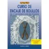 Curso De Encaje De Bolillos 1 Curso De Encaje De Bolillos -Las Tijeras Magicas Tienda curso de encaje de bolillos