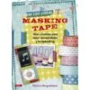 Decorar Con Cintas De Papel Masking Tape. Ideas Creativas Para Hacer Manualidades Y Scrapbooking 2 Decorar Con Cintas De Papel Masking Tape. Ideas Creativas Para Hacer Manualidades Y Scrapbooking -Las Tijeras Magicas Tienda decorar con cintas de papel masking tape ideas creativas para hacer manualidades y scrapbooking