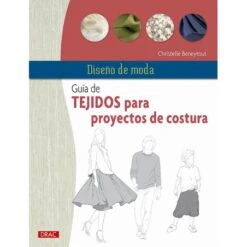 Diseño De Moda: Guía De Tejidos Para Proyectos De Costura