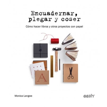 Encuadernar, Plegar Y Coser 3 Encuadernar, Plegar Y Coser