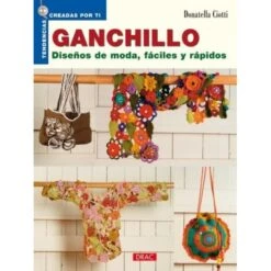 Ganchillo. Diseños De Moda, Fáciles Y Rápidos