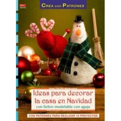 Ideas Para Decorar La Casa En Navidad Con Fieltro Modelable Con Aguja