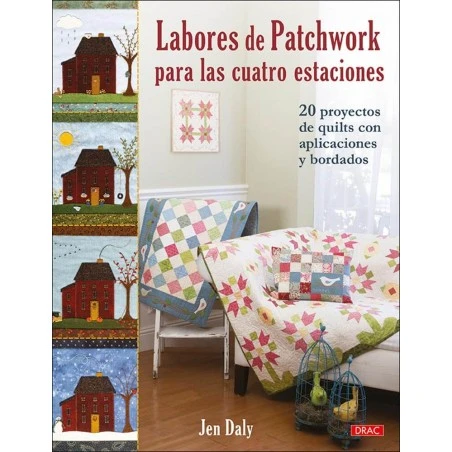 Labores De Patchwork Para Las Cuatro Estaciones 3 Labores De Patchwork Para Las Cuatro Estaciones