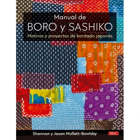 Manual De Boro Y Sashiko. Motivos Y Proyectos De Bordado Japonés 3 Manual De Boro Y Sashiko. Motivos Y Proyectos De Bordado Japonés