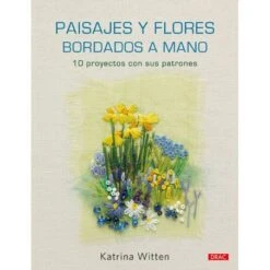 Paisajes Y Flores Bordados A Mano