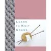 Revista Rowan Learn To Knit Arans - Martin Storey's -Las Tijeras Magicas Tienda revista rowan learn to knit arans martin storey s