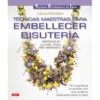 Técnicas Maestras Para Embellecer Bisutería -Las Tijeras Magicas Tienda tecnicas maestras para embellecer bisuteria