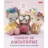 Tesoros Amigurumi. 15 Proyectos De Adorables Muñecos De Ganchillo 1 Tesoros Amigurumi. 15 Proyectos De Adorables Muñecos De Ganchillo -Las Tijeras Magicas Tienda tesoros amigurumi 15 proyectos de adorables munecos de ganchillo