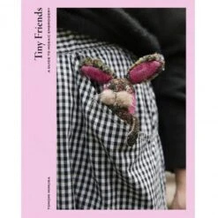 Tiny Friends. A Guide To Mosaic Embroidery